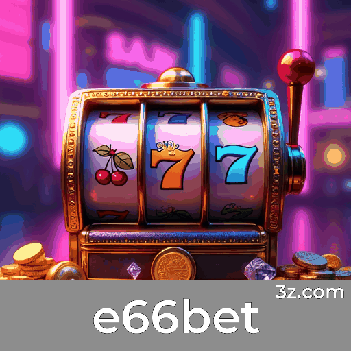 e66bet: Mercado líder em apostas seguras
